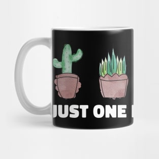 Just One More Plant Mug